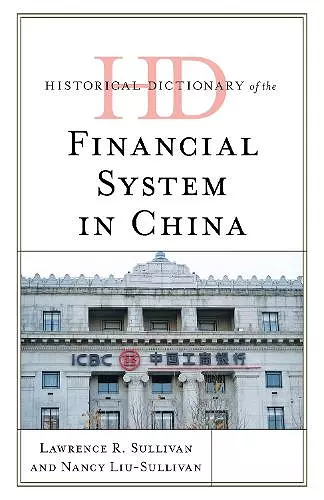 Historical Dictionary of the Financial System in China cover