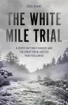 The White Mile Trial cover