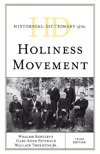Historical Dictionary of the Holiness Movement cover