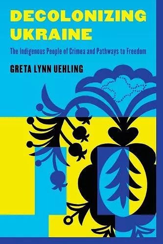 Decolonizing Ukraine cover