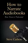 How to Narrate Audiobooks cover