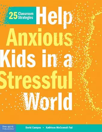 Help Anxious Kids in a Stressful World cover