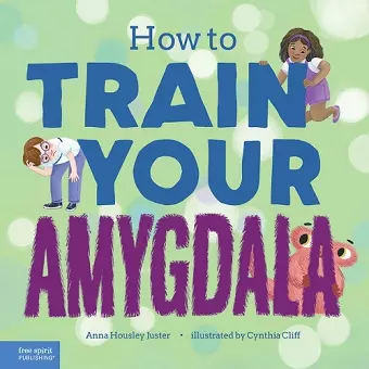 How to Train Your Amygdala cover