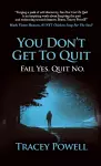 You Don't Get to Quit cover