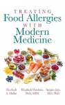 Treating Food Allergies with Modern Medicine cover