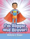 I'm Bigger and Braver cover