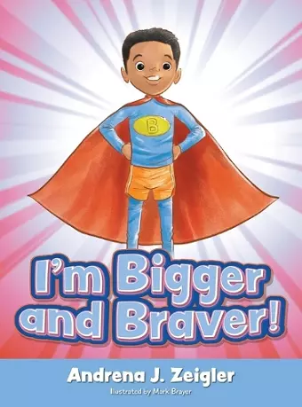 I'm Bigger and Braver cover