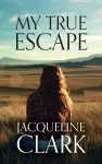 My True Escape cover