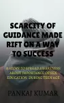 scarcity of guidance made rift on a way to success cover