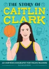 The Story of Caitlin Clark cover