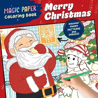 Magic Paper Coloring Book: Merry Christmas! cover