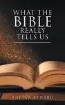 What the Bible Really Tells Us cover