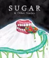 Sugar & Other Stories cover