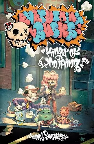 Everything Sucks: Kings of Nothing cover
