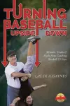 Turning Baseball Upside Down cover