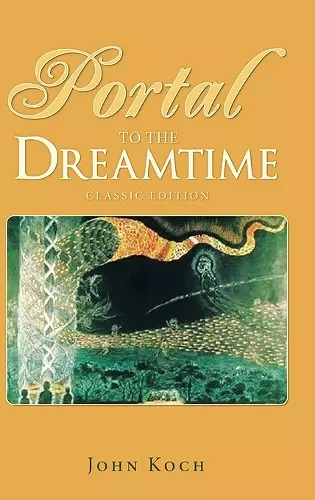 Portal to the Dreamtime (Classic Edition) cover