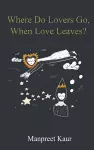 Where Do Lovers Go, When Love Leaves? cover