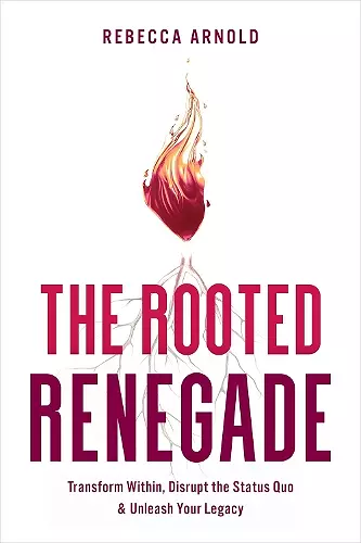 The Rooted Renegade cover