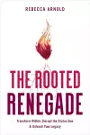 The Rooted Renegade cover