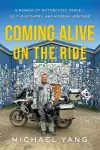 Coming Alive on the Ride cover