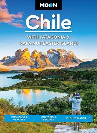 Moon Chile: With Patagonia & Rapa Nui (Easter Island) (Second Edition) cover