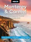 Moon Monterey & Carmel: With Santa Cruz & Big Sur (Eighth Edition) cover