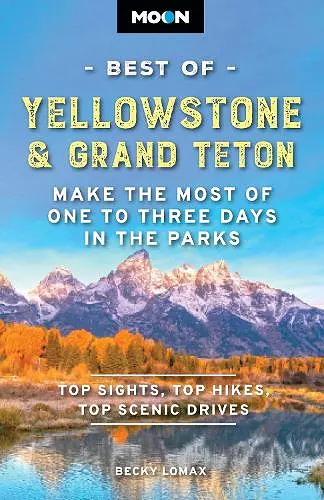 Moon Best of Yellowstone & Grand Teton (Third Edition) cover