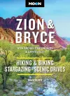 Moon Zion & Bryce: With Arches, Canyonlands & Capitol Reef cover
