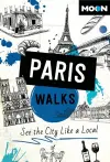 Moon Paris Walks (Fourth Edition) cover