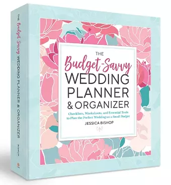 The Budget-Savvy Wedding Planner & Organizer (Binder Edition) cover
