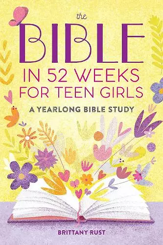 The Bible in 52 Weeks for Teen Girls cover