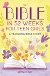 The Bible in 52 Weeks for Teen Girls cover