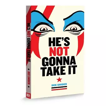 Dee Snider: HE'S NOT GONNA TAKE IT - Deluxe Edition cover