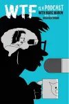 Wtf Is a Podcast with Marc Maron cover