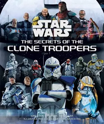 Star Wars: The Secrets of the Clone Troopers cover