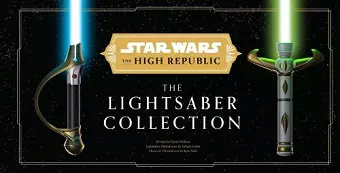 Star Wars: The High Republic: The Lightsaber Collection cover