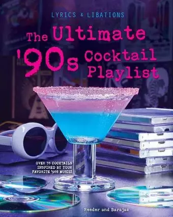 The Ultimate '90s Cocktail Playlist cover