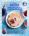 Disney Frozen: The Official Cookbook cover