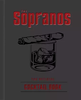 The Sopranos: The Official Cocktail Book cover