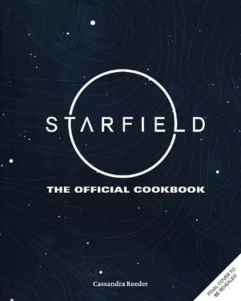 Starfield: The Official Cookbook cover