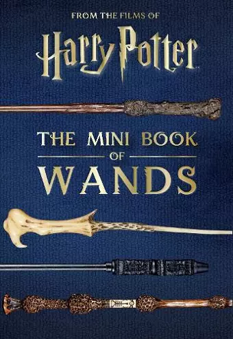 Harry Potter: The Mini Book of Wands cover