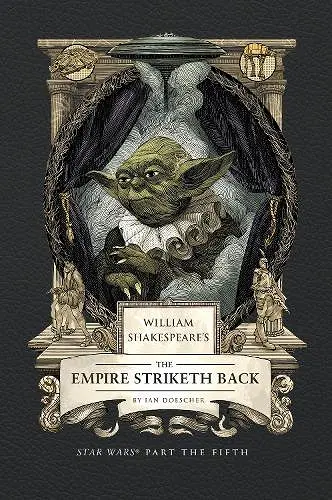 William Shakespeare's The Empire Striketh Back: Star Wars Part the Fifth cover
