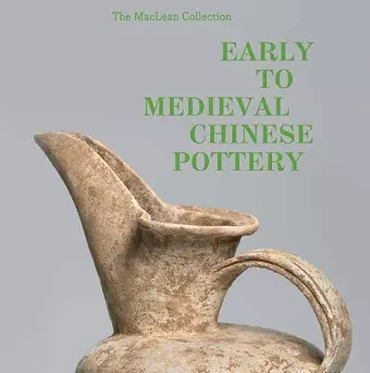 MacLean Collection Early to Medieval Chinese Pottery,The cover