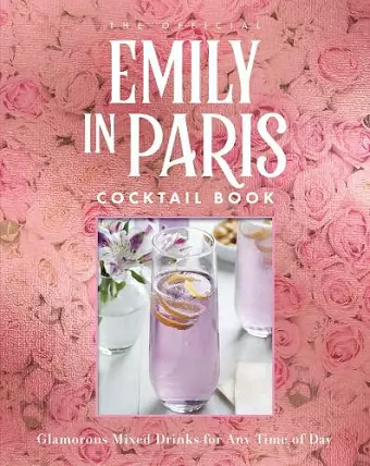 The Official Emily in Paris Cocktail Book cover