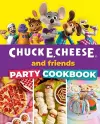Chuck E. Cheese and Friends Party Cookbook cover
