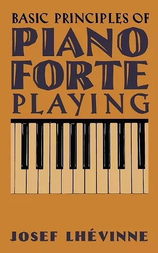 Basic Principles of Pianoforte Playing cover