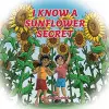 I Know a Sunflower Secret cover