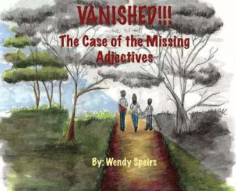 Vanished. The Case Of The Missing Adjectives cover