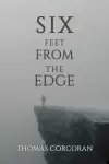 Six Feet from the Edge cover