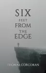 Six Feet from the Edge cover